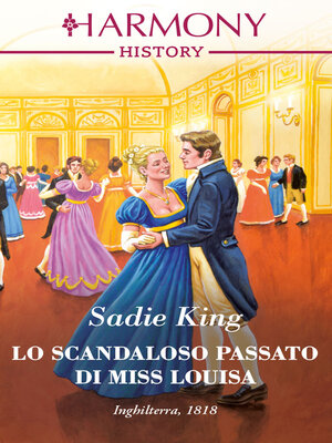 cover image of Lo scandaloso passato di Miss Louisa